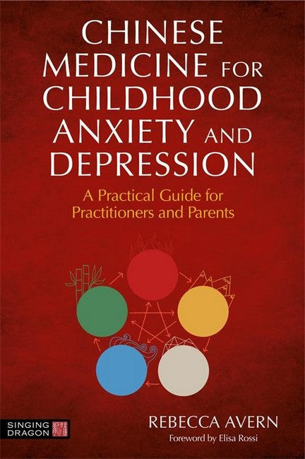 Chinese Medicine for Childhood Anxiety and Depression cover