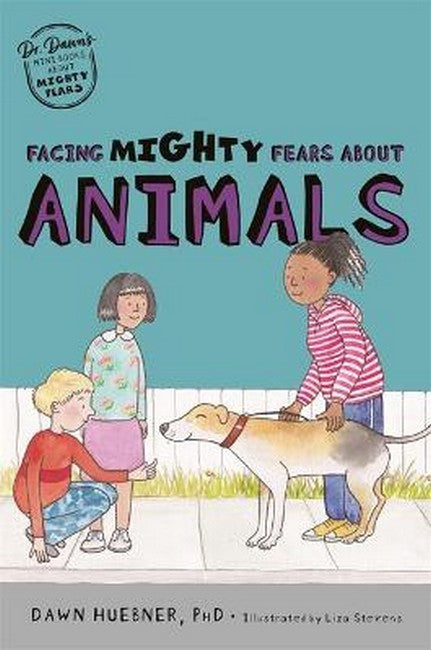 Facing Mighty Fears About Animals cover