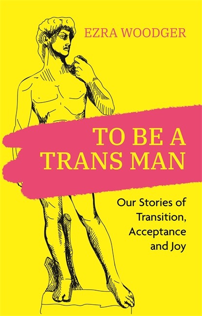 To Be A Trans Man cover