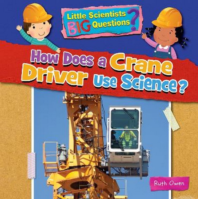 How Does a Crane Driver Use Science cover
