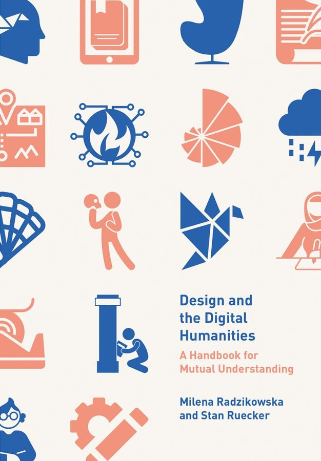 Design and the Digital Humanities: A Handbook for Mutual Understanding cover