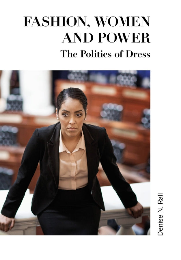 Fashion, Women and Power: The Politics of Dress cover