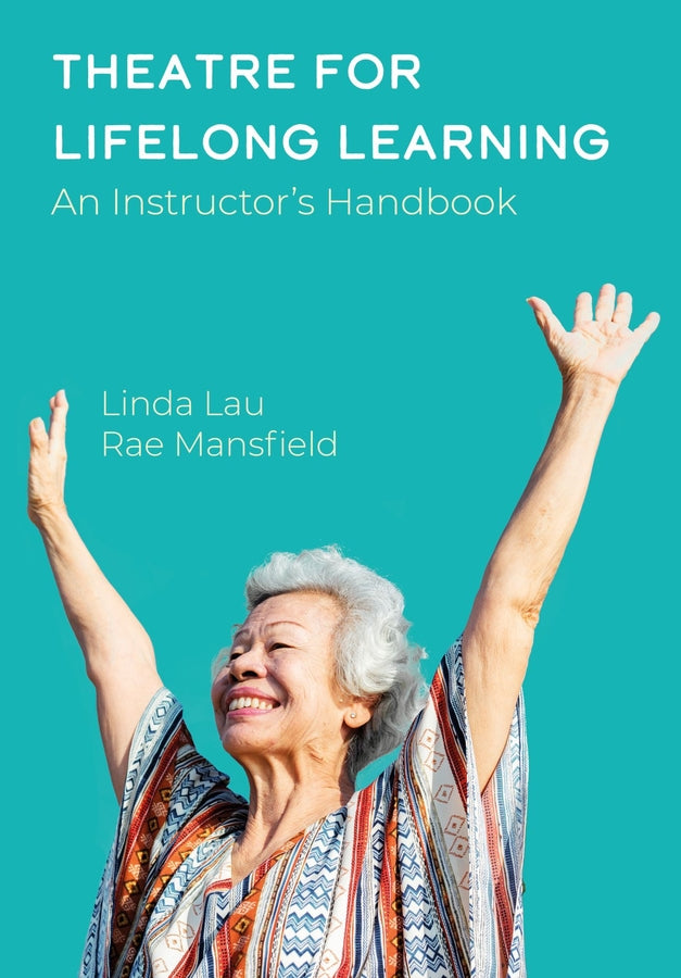 Theatre for Lifelong Learning: An Instructors Handbook cover