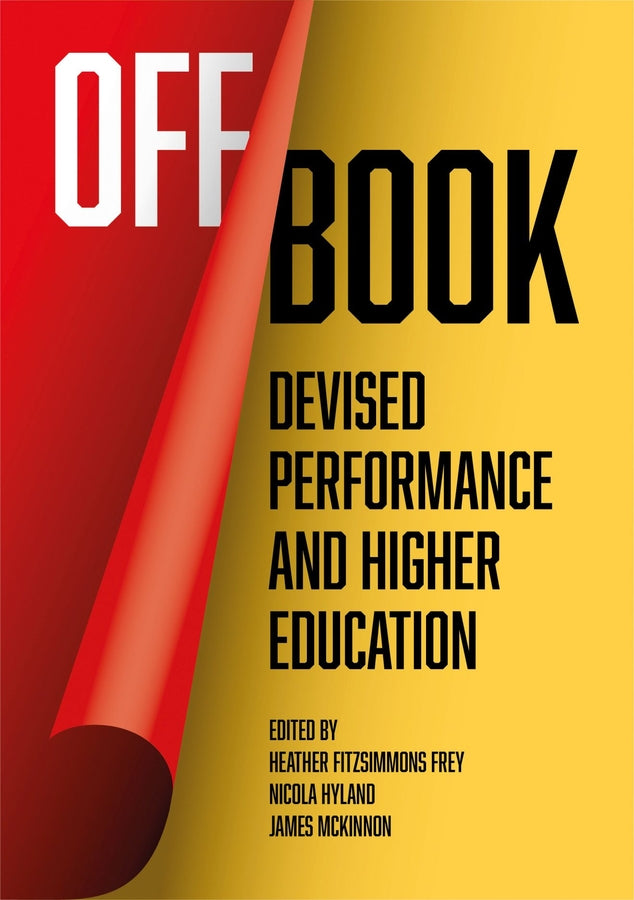 Off Book: Devised Performance and Higher Education cover