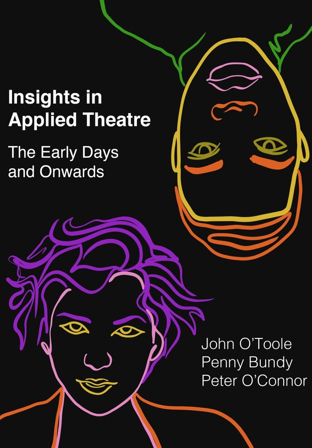 Insights in Applied Theatre: The Early Days and Onwards cover