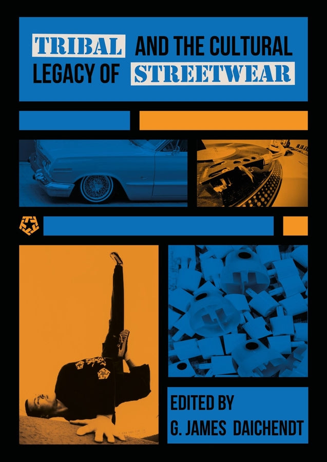 Tribal and the Cultural Legacy of Streetwear cover