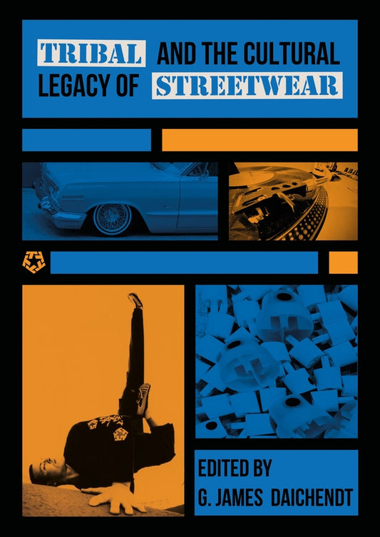 Tribal and the Cultural Legacy of Streetwear cover