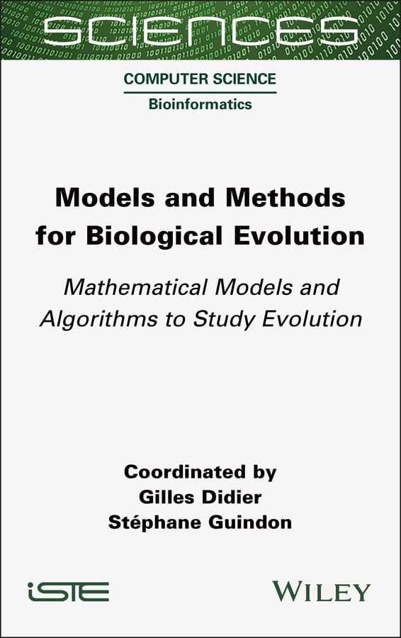 Models and Methods for Biological Evolution: Mathematical Models and Algorithms to Study Evolution cover