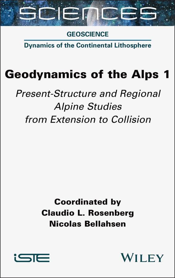 Geodynamics of the Alps 1: Present-Structure and Regional Alpine Studies from Extension to Collision cover