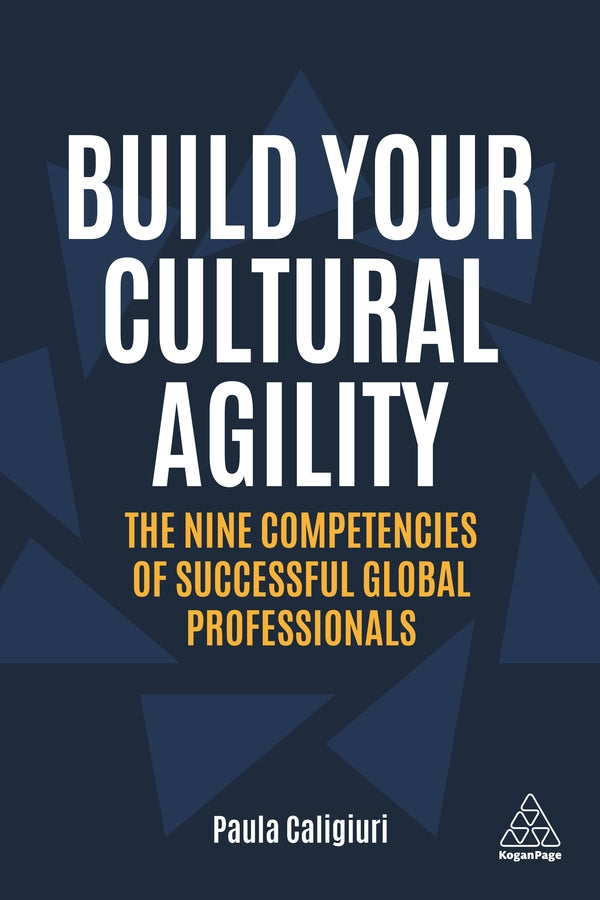 Build Your Cultural Agility: The Nine Competencies of Successful Global Professionals cover