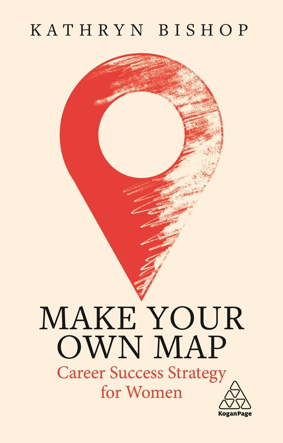 Make Your Own Map: Career Success Strategy for Women cover