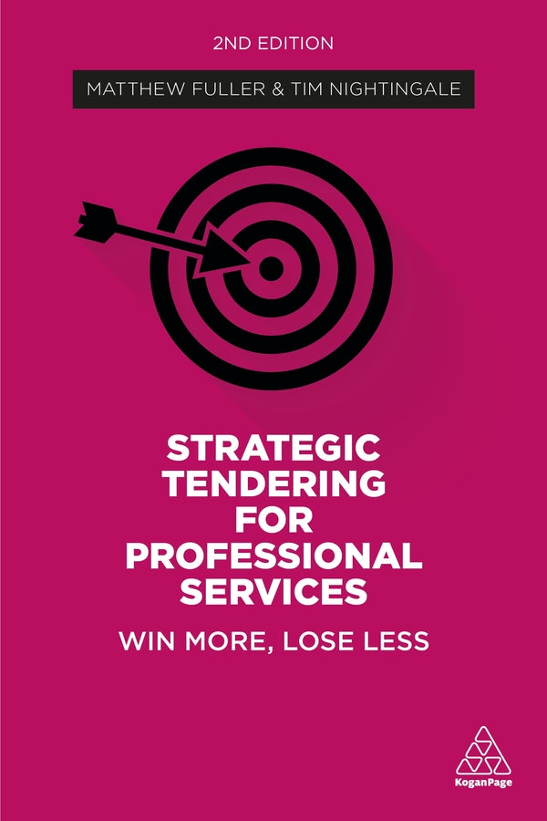 Strategic Tendering for Professional Services: Win More, Lose Less cover