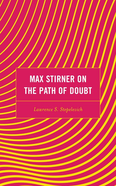Max Stirner on the Path of Doubt: