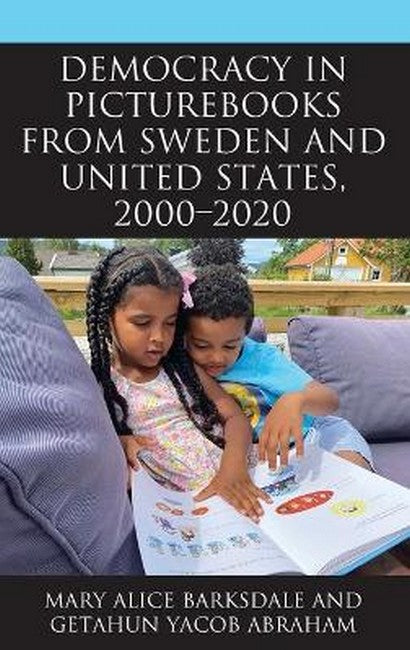 Democracy in Picturebooks from Sweden and United States, 2000-2020: