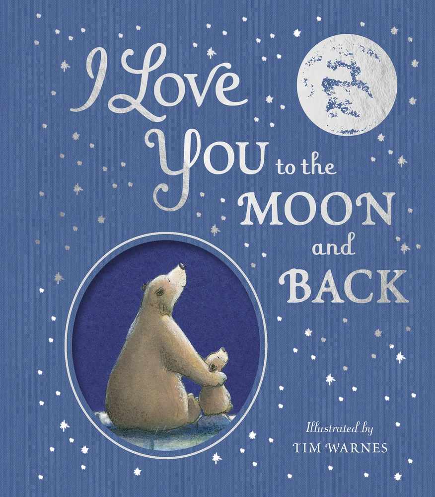 I Love You to the Moon and Back book cover