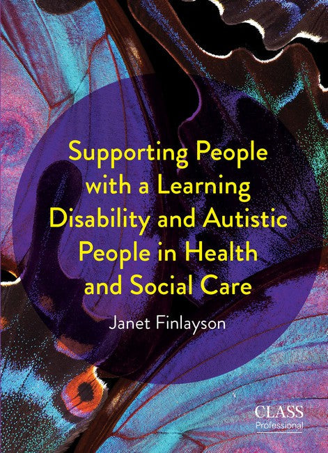 Supporting People with a Learning Disability and Autistic People in Heal th and Social Care cover
