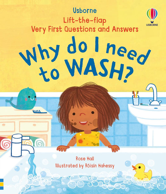 Why Do I Need to Wash?: Very First Questions & Answers
