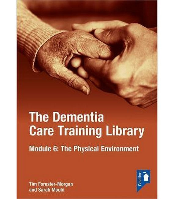 The Dementia Care Training Library: Module 6 cover