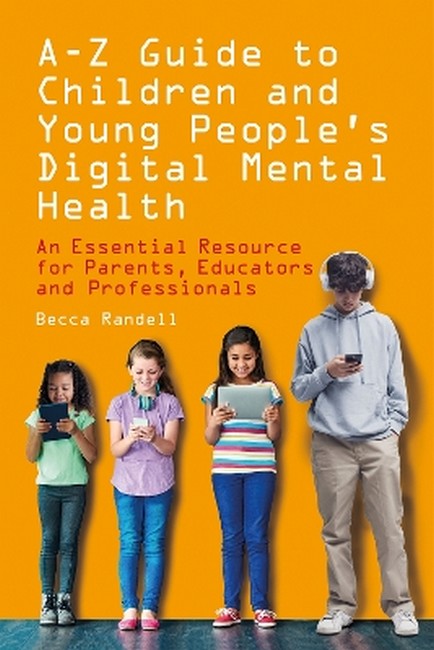 A - Z Guide to Children and Young People's Digital Mental Health cover