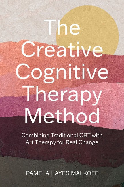 The Creative Cognitive Therapy Method cover