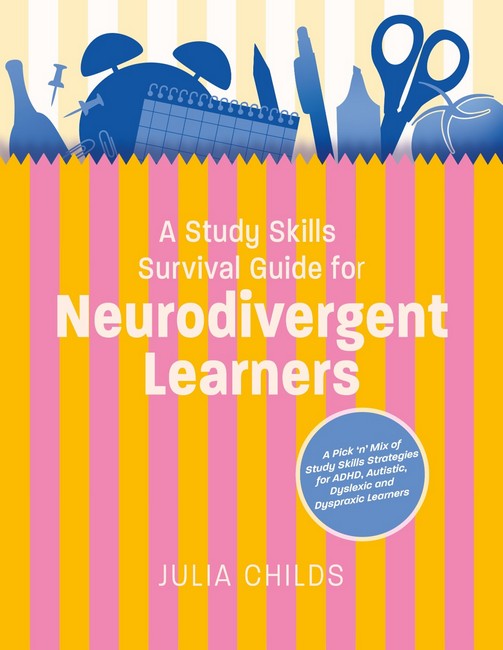 A Study Skills Survival Guide for Neurodivergent Learners cover