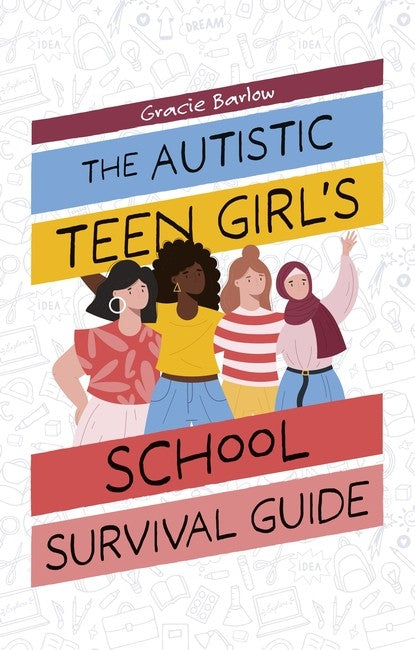 The Autistic Teen Girl's School Survival Guide cover