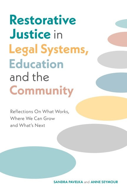 Restorative Justice in Legal Systems, Education and the Community cover