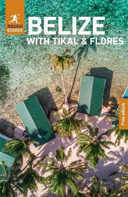 The Rough Guides Belize with Tikal and Flores cover