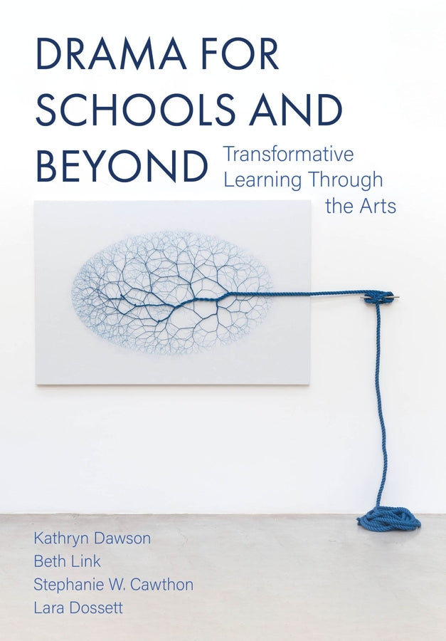Drama for Schools and Beyond: Transformative Learning Through the Arts cover