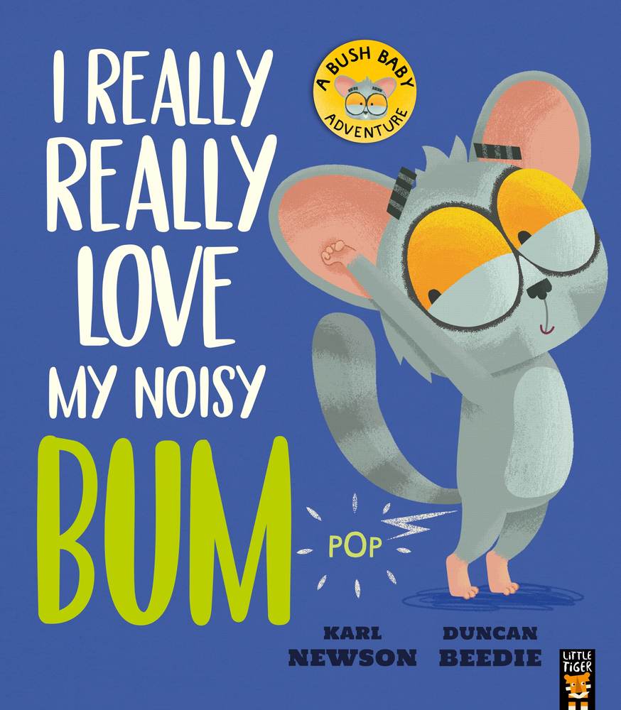 I Really, Really Love My Noisy Bum book cover