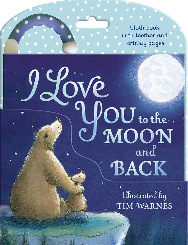 I Love You to the Moon and Back Cloth Book book cover