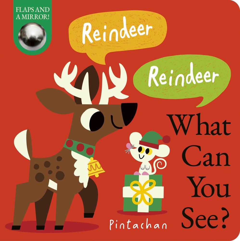 Reindeer! Reindeer! What Can You See? book cover