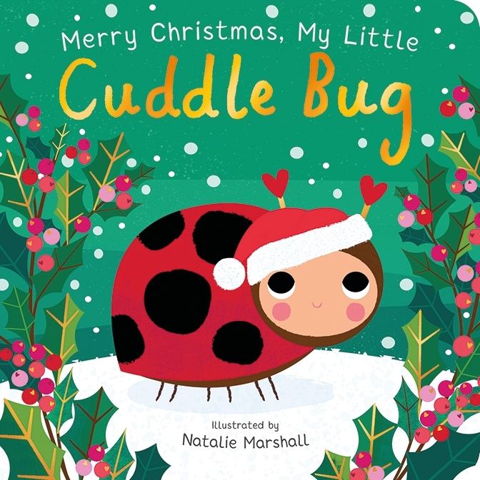 Merry Christmas, My Little Cuddle Bug book cover