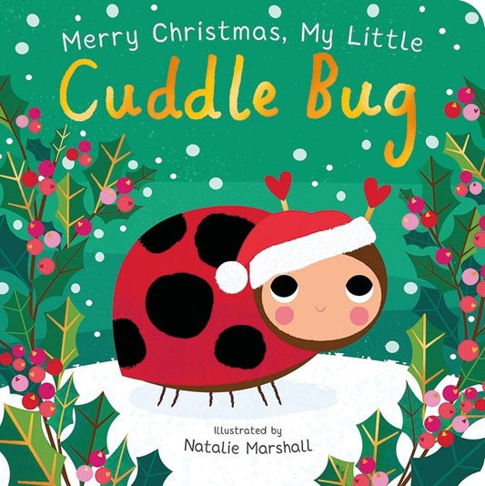 Merry Christmas, My Little Cuddle Bug book cover