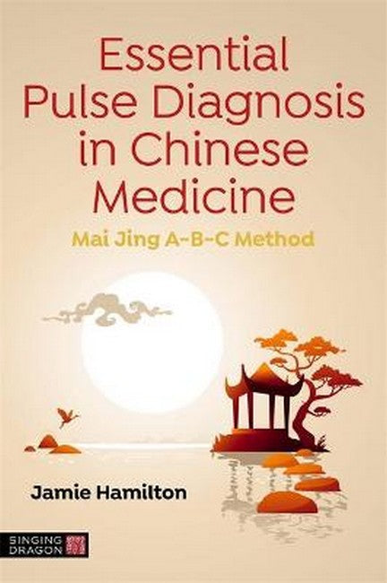 Essential Pulse Diagnosis in Chinese Medicine cover