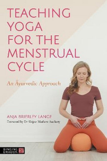 Teaching Yoga for the Menstrual Cycle cover