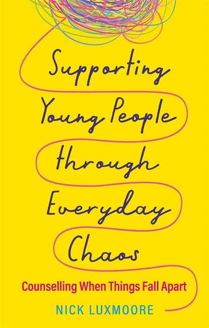 Supporting Young People through Everyday Chaos cover