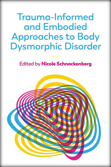 Trauma-Informed and Embodied Approaches to Body Dysmorphic Disorder cover