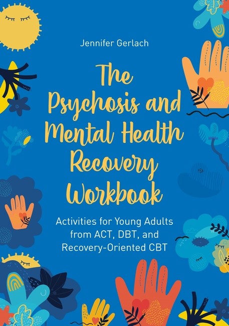 The Psychosis and Mental Health Recovery Workbook cover