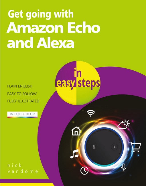 Get going with Amazon Echo and Alexa in easy steps cover