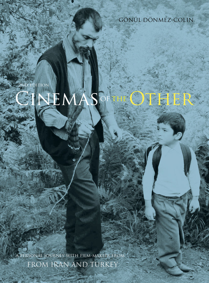 Cinemas of the Other: A Personal Journey with Film-Makers from Iran and Turkey cover