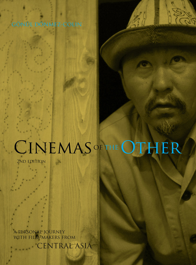 Cinemas of the Other: A Personal Journey with Film-Makers from Central Asia cover