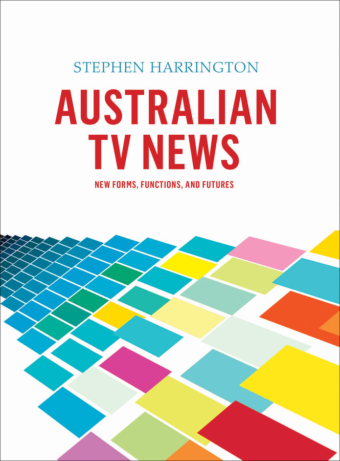 Australian TV News: New Forms, Functions, and Futures cover