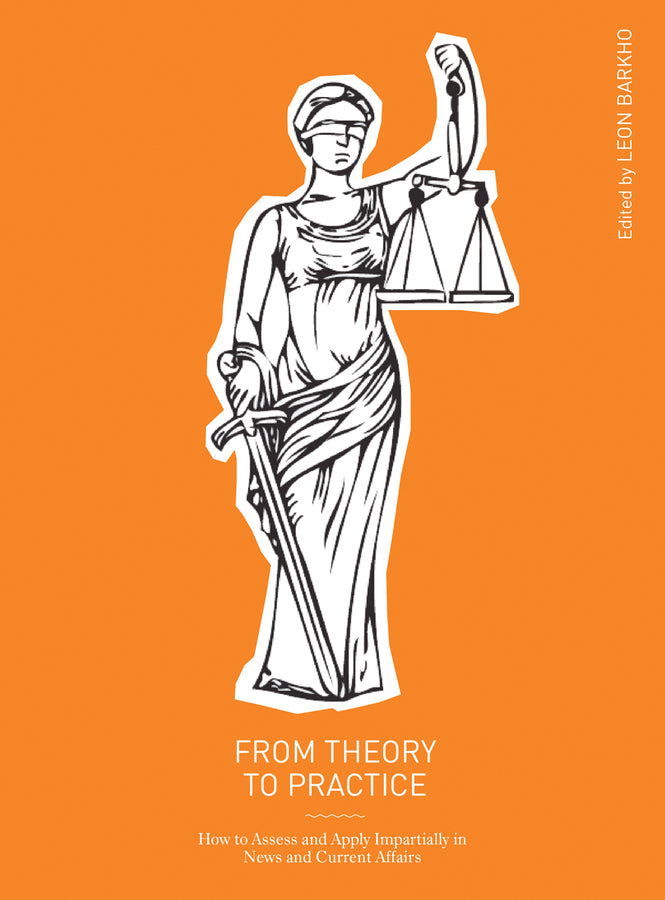 From Theory to Practice: How to Assess and Apply Impartiality in News and Current Affairs cover