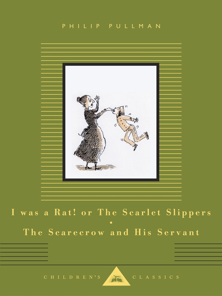 I Was a Rat! Or, The Scarlet Slippers and The Scarecrow and his Servant book cover