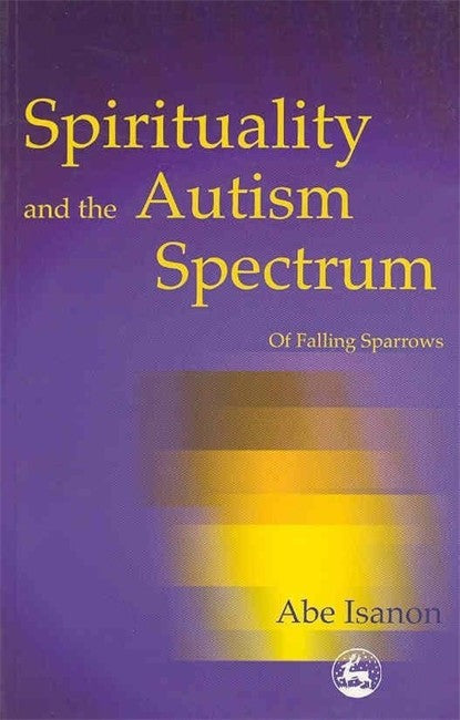 Spirituality and the Autism Spectrum cover