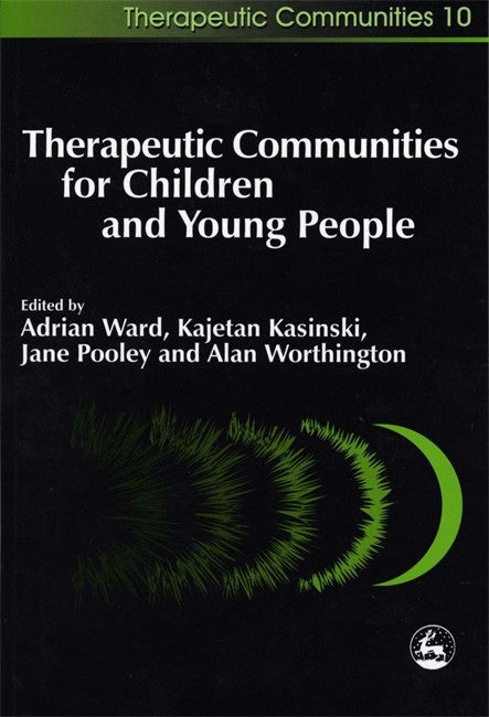 Therapeutic Communities for Children and Young People cover