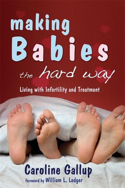 Making Babies the Hard Way cover