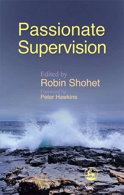 Passionate Supervision: