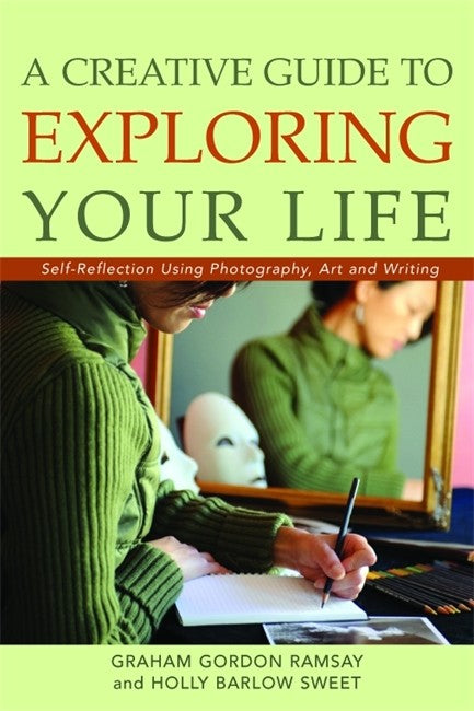 A Creative Guide to Exploring Your Life cover